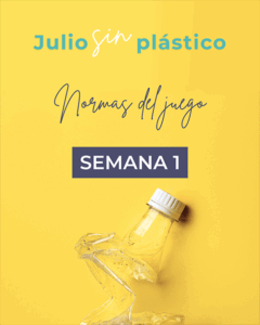 Semana uno del reto Julio sin plástico