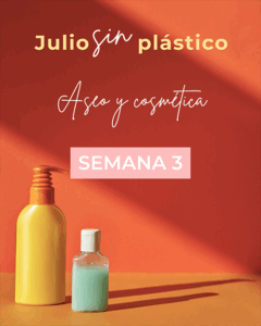 Semana tres del reto Julio sin plástico